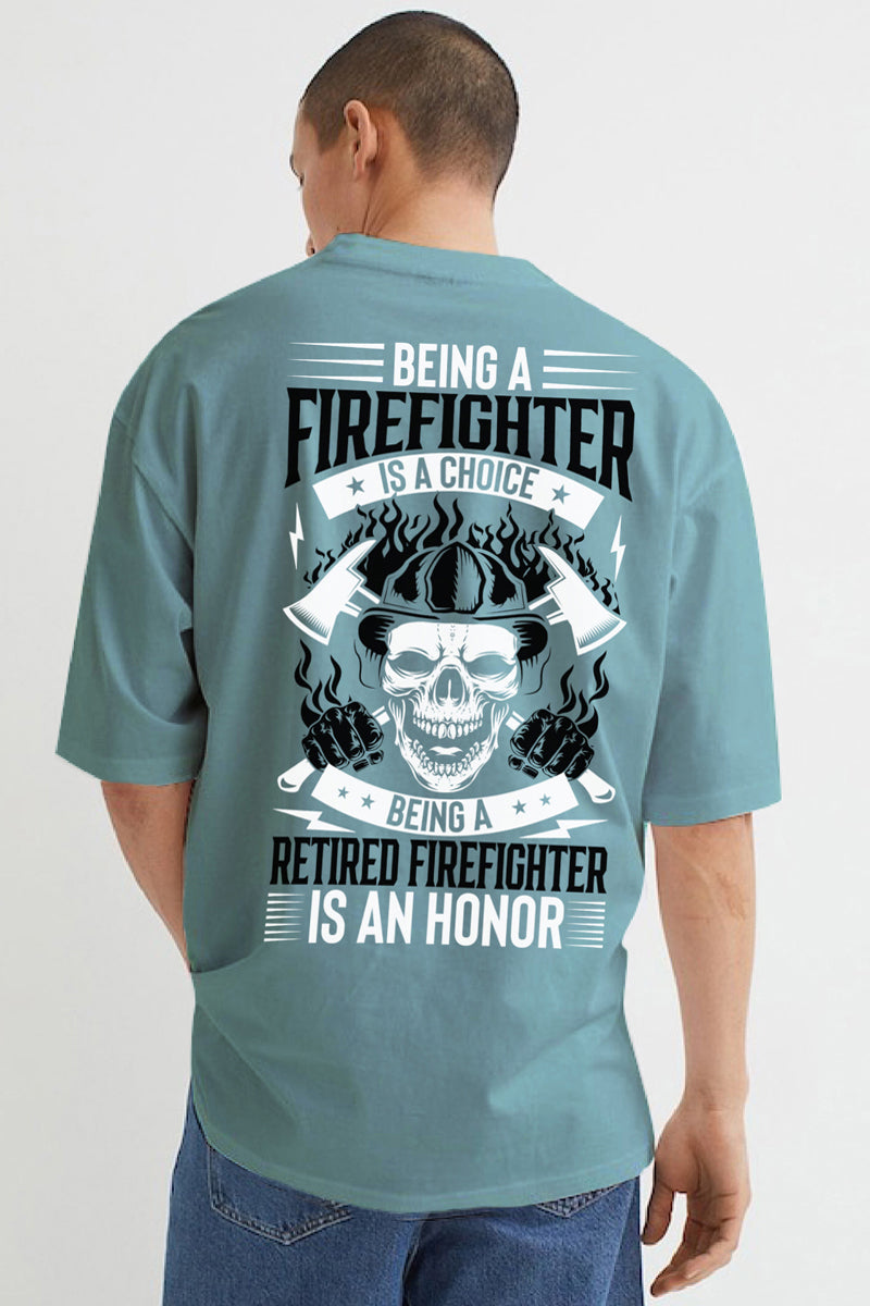Being A Firefighter Oversized T-Shirt - SQUIREHOOD